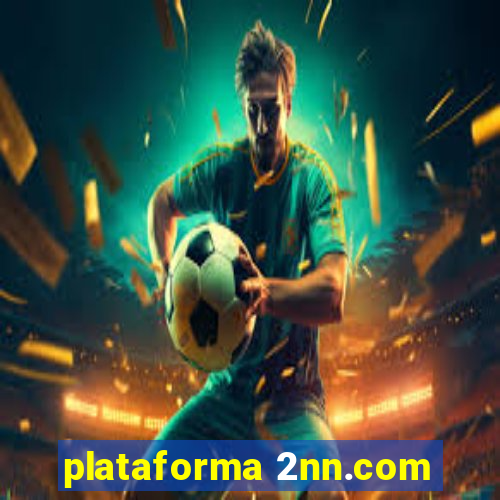 plataforma 2nn.com